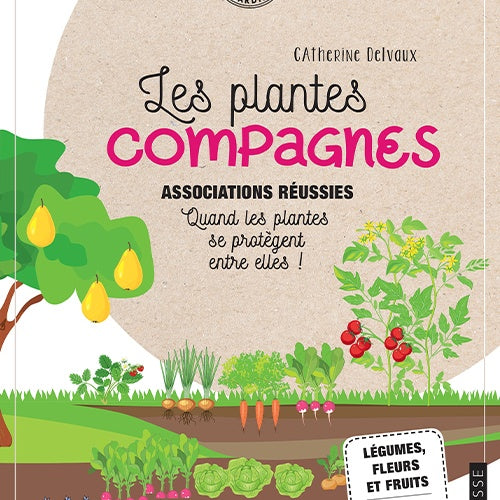 Les plantes compagnes - Willemse